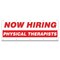Signmission Now Hiring Physical Therapist Banner Apply Inside Accepting Application Single Sided B-120-30288 - alternate 1